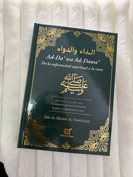 De la enfermedad espiritual a la cura Ad-Da’wa Ad-Dawa’